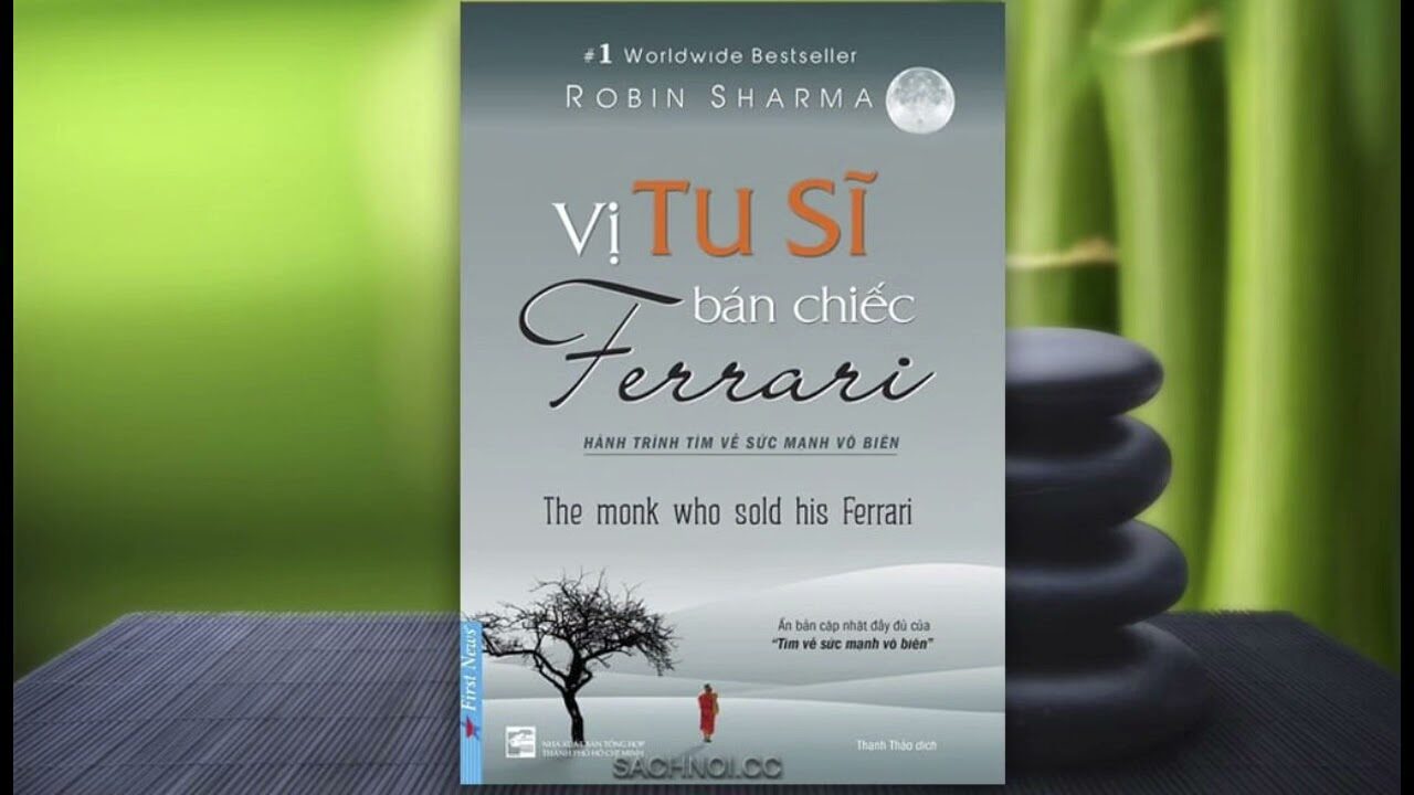TÓM TẮT VÀ RIVIEW SÁCH VỊ TU SĨ BÁN CHIẾC FERRARI | Robin Sharma